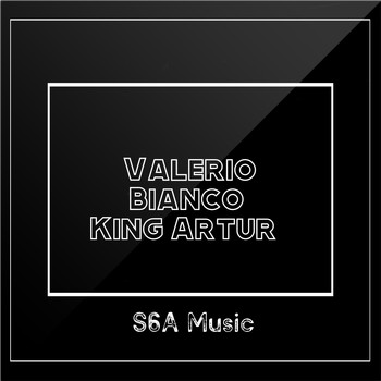 Valerio Bianco - King Artur