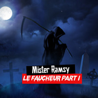 MISTER RAMSY - Le faucheur, pt. 1 (Explicit)