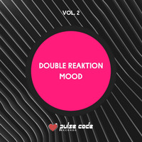 Double Reaktion - Mood, Vol. 2