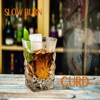 Curd - Slow Burn