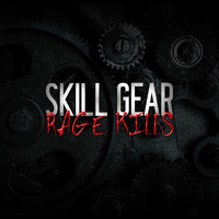 Skill Gear - Rage Kills