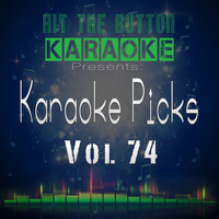 Hit The Button Karaoke - Karaoke Picks, Vol. 74