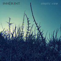 Inherent - Skeptic View
