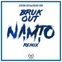 Steven Live feat. Richie Loop - Bruk Out (Namto Remix)