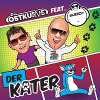 DJ Ostkurve feat. Buddy - Der Kater