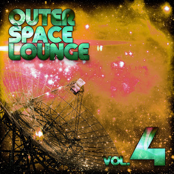 Various Artists - Outer Space Lounge, Vol. 4