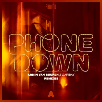 Armin van Buuren - Phone Down (Remixes)