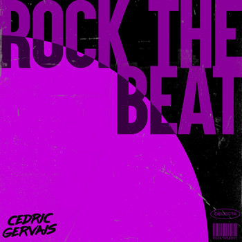 Cedric Gervais - Rock the Beat