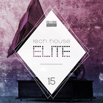 Various Artists - Tech House Elite Issue 15