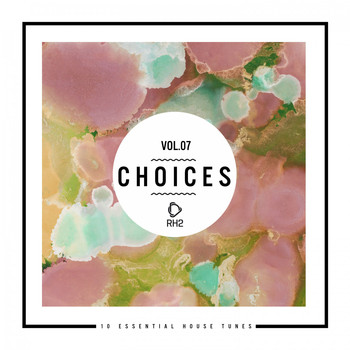 Various Artists - Choices - 10 Essential House Tunes, Vol. 7