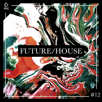 Various Artists - Future/House #12