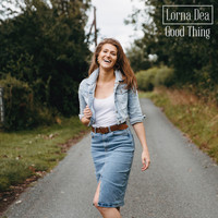 Lorna Dea - Good Thing