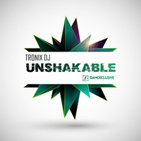 Tronix DJ - Unshakable