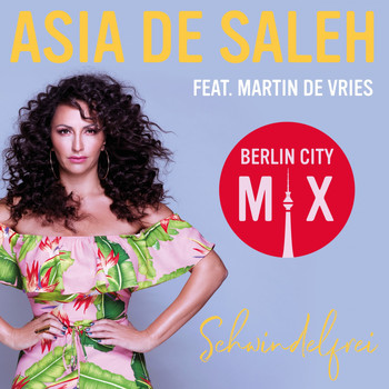 Asia de Saleh feat. Martin de Vries - Schwindelfrei (Berlin City Mix)