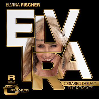 Elvira Fischer - Cesareo Deejay The Remixes