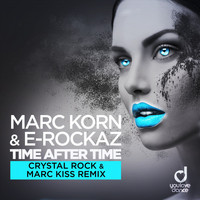 Marc Korn & E-Rockaz - Time After Time (Crystal Rock & Marc Kiss Remix)