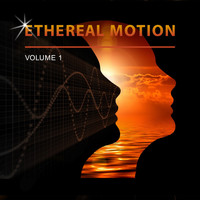 Ethereal Motion - Ethereal Motion, Vol. 1