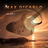 Max DiCarlo - Max Dicarlo, Vol. 3