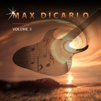 Max DiCarlo - Max Dicarlo, Vol. 3