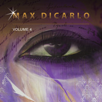 Max DiCarlo - Max Dicarlo, Vol. 4