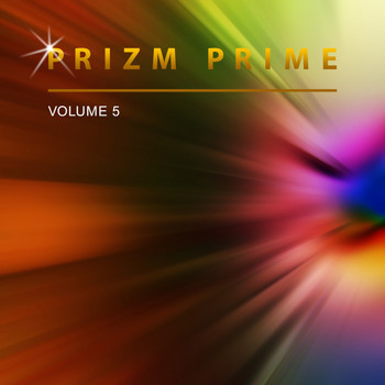 Prizm Prime - Prizm Prime, Vol. 5