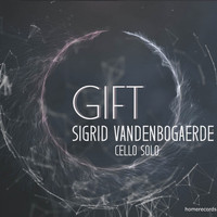 Sigrid Vandenbogaerde - Gift (Cello Solo) (Cello Solo)