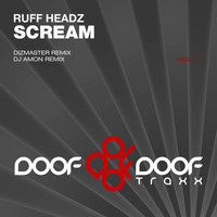 Ruff Headz - Scream
