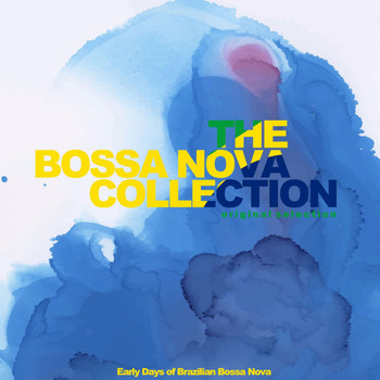 Various Artists - The Bossa Nova Collection (Early Days of Brazilian Bossa Nova)