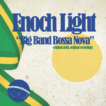 Enoch Light - Big Band Bossa Nova (The New Beat from Brazil)