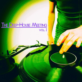 Various Artists - The Deep-House Meeting, Vol. 1 (DJ Selection)