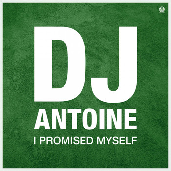 DJ Antoine - I Promised Myself