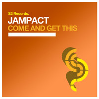 Jampact - Come and Get This