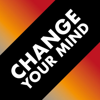 Various Artists - Change Your Mind