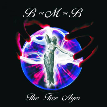 B-M-B - Bonelli, Muñoz, Bernhardt - The Five Ages