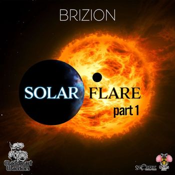 Brizion - Solar Flare Part I