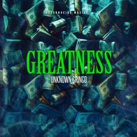 Unknown Gringo - Greatness