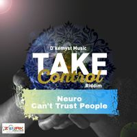 Neuro - Can't Trust People