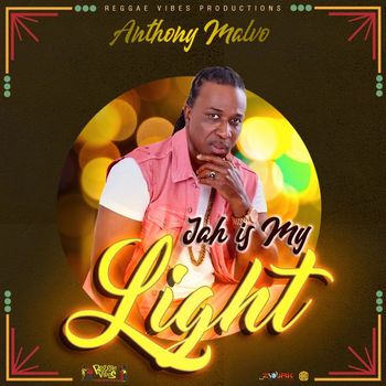 Anthony Malvo - Jah Is My Light - Single