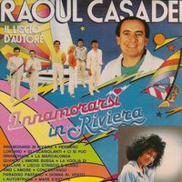 Raoul Casadei - Innamorarsi in Riviera