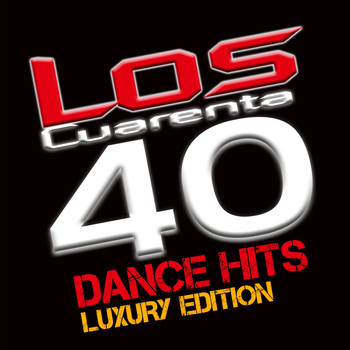 Various Artists - Los Cuarenta Dance Hits - Luxury Edition