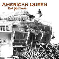 Red Dirt Poets - American Queen