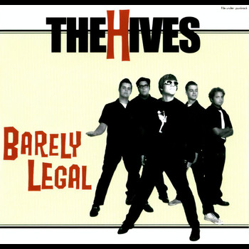 The Hives - Barely Legal (Explicit)