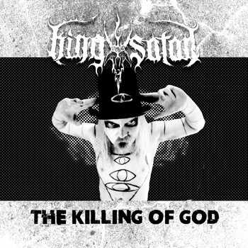 King Satan - The Killing of God (Explicit)