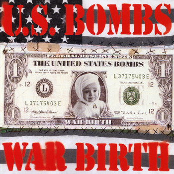 U.S. Bombs - War Birth