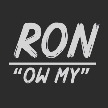 Ron - Ow My