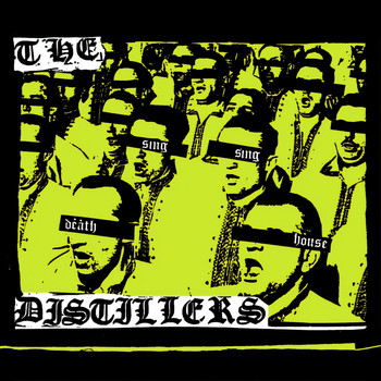 The Distillers - Sing Sing Death House (Explicit)