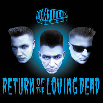 Nekromantix - Return Of The Loving Dead (Explicit)