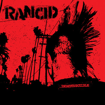 Rancid - Indestructible (Explicit)