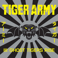 Tiger Army - III: Ghost Tigers Rise (Explicit)