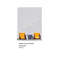 Modern House Quintet - Marmande